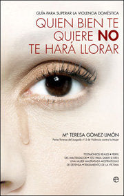 QUIEN BIEN TE QUIERE NO TE HARA LLORAR
