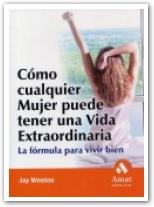 C�mo cualquier mujer puede tener una vida extraordinaria