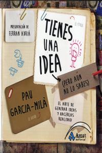 Tienes una idea (Pero a�n no lo sabes)