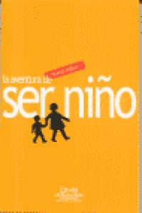 La aventura de ser ni�o