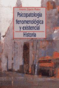 Psicopatolog�a fenomenol�gica y existencial