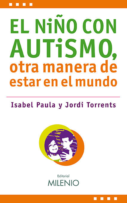 El ni�o con autismo, otra manera de estar en el mundo
