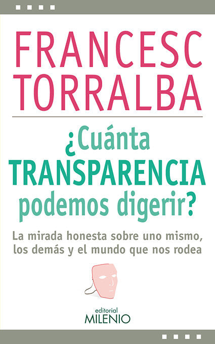 �Cu�nta transparencia podemos digerir?