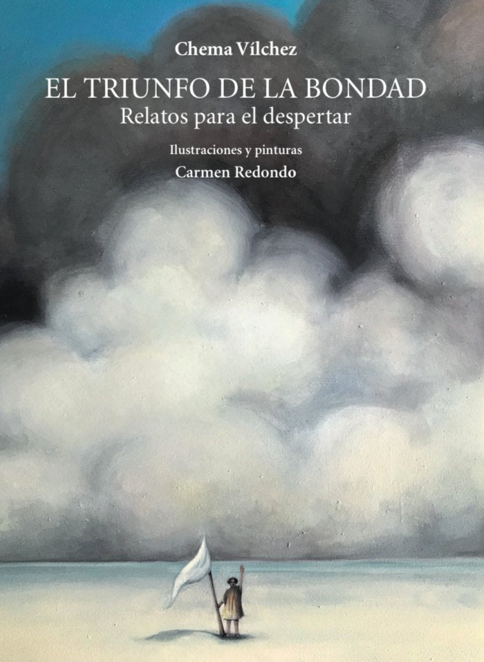 El triunfo de la bondad. Relatos para despertar