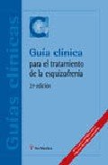 Gu�a cl�nica para el tratamiento de la esquizofrenia