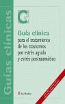 Gu�a cl�nica para el tratamiento de los trastornos por estr�s agudo y estr�s postraum�tico