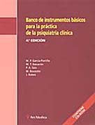 Banco de instrumentos b�sicos para la pr�ctica de la psquiatr�a cl�nica