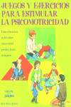 Juegos y ejercicios para estimular la psicomotricidad