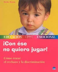 �Con �se no quiero jugar!