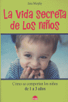 La vida secreta de los ni�os