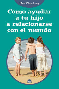 C�mo ayudar a tu hijo a relacionarse con el mundo