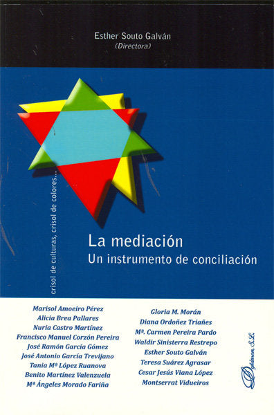 La mediaci�n. Un instrumento de conciliaci�n.