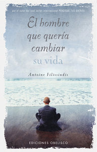 El hombre que quer�a cambiar su vida