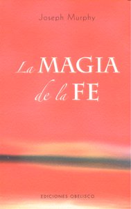 La magia de la fe