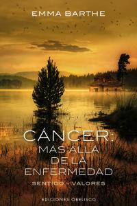 C�ncer: m�s all� de la enfermedad