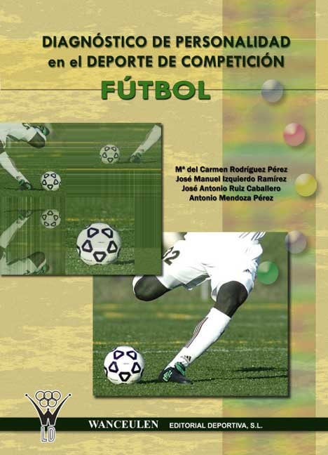 Diagn�stico de personalidad en el deporte de competici�n f�tbol
