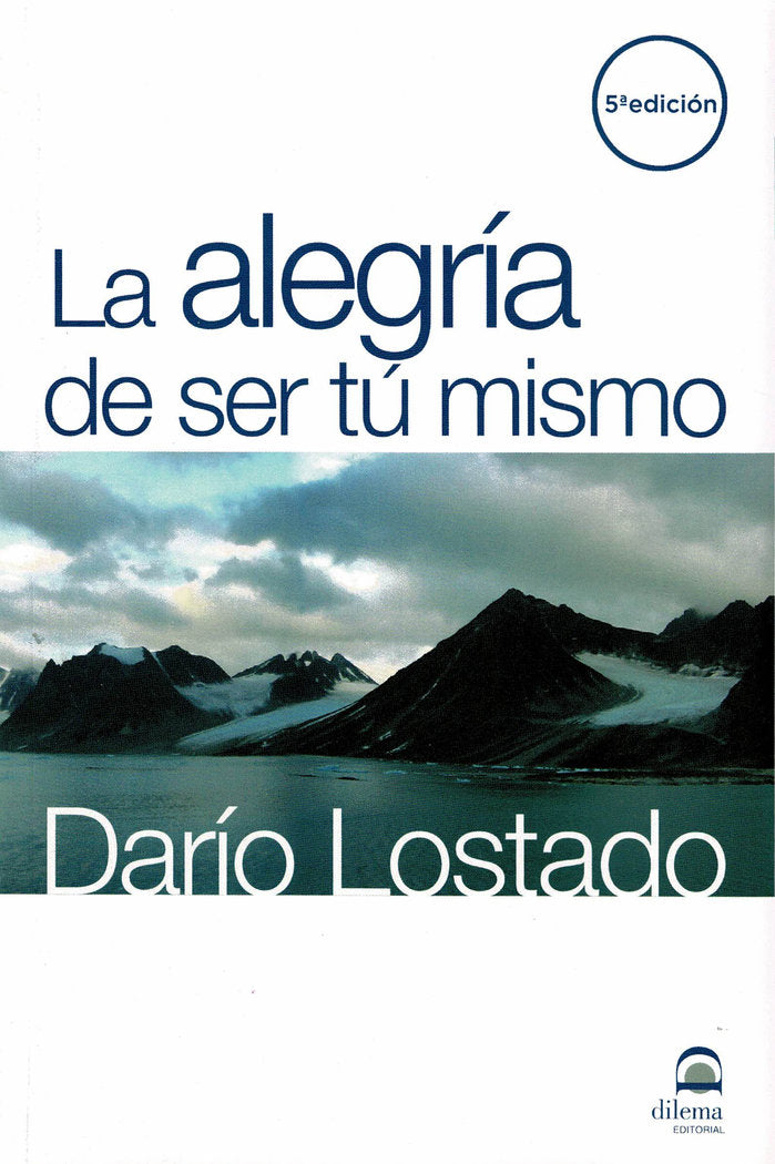 La alegr�a de ser t� mismo