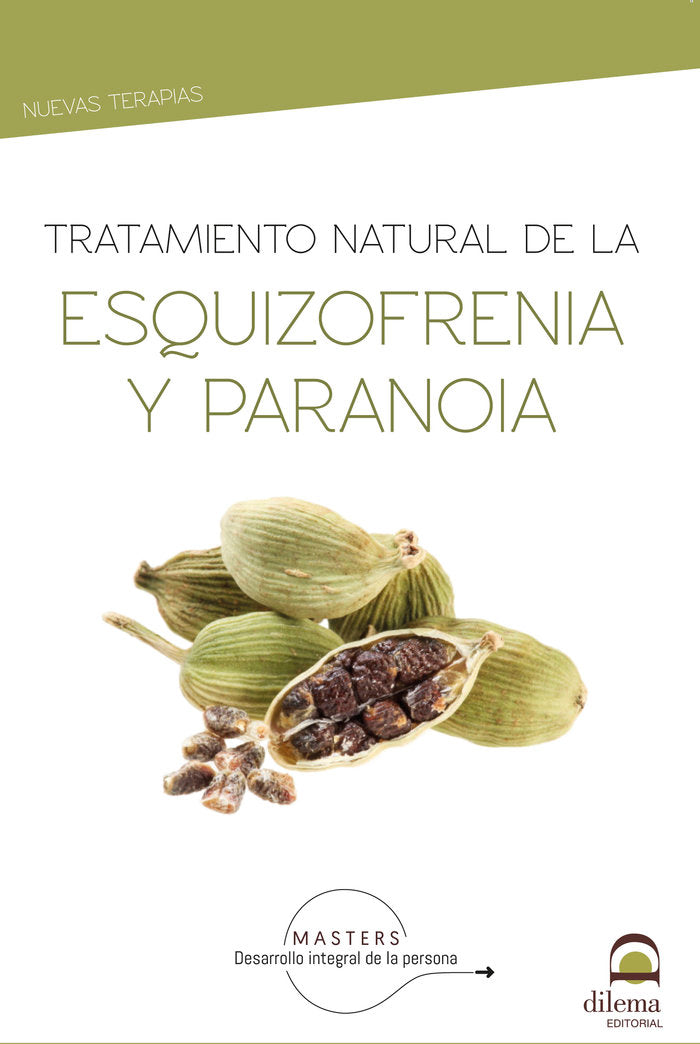 Tratamiento natural de la esquizofrenia y la paranoia