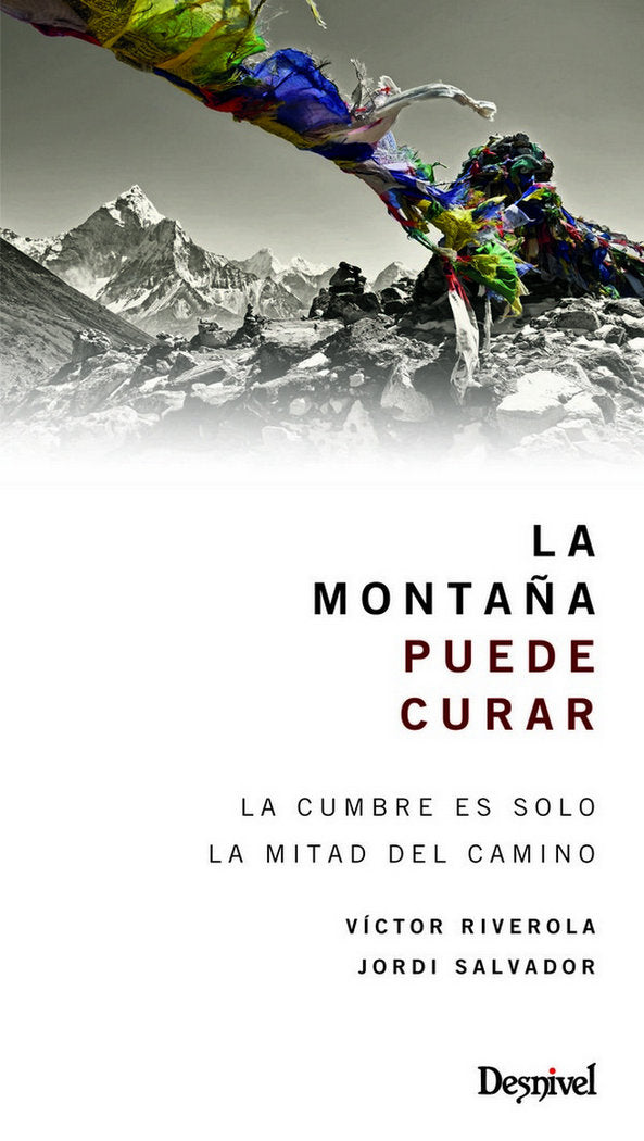La monta�a puede curar: la cumbre es solo la mitad del camino