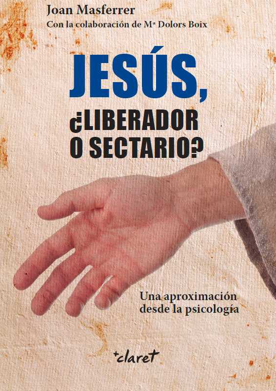 Jes�s, �Liberador o sectario?