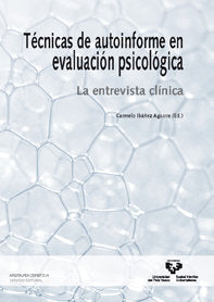 T�cnicas de autoinforme en evaluaci�n psicol�gica. La entrevista cl�nica