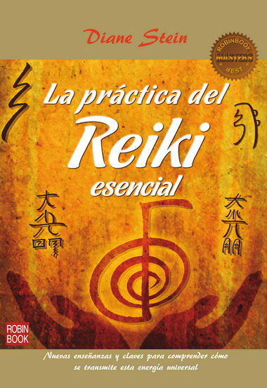PR�CTICA DEL REIKI ESENCIAL, LA (MASTERS)