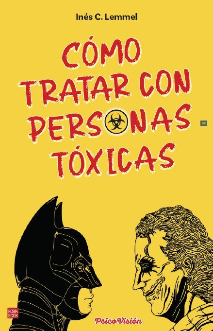 Como tratar con personas toxicas