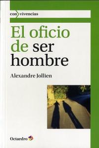 El oficio de ser hombre