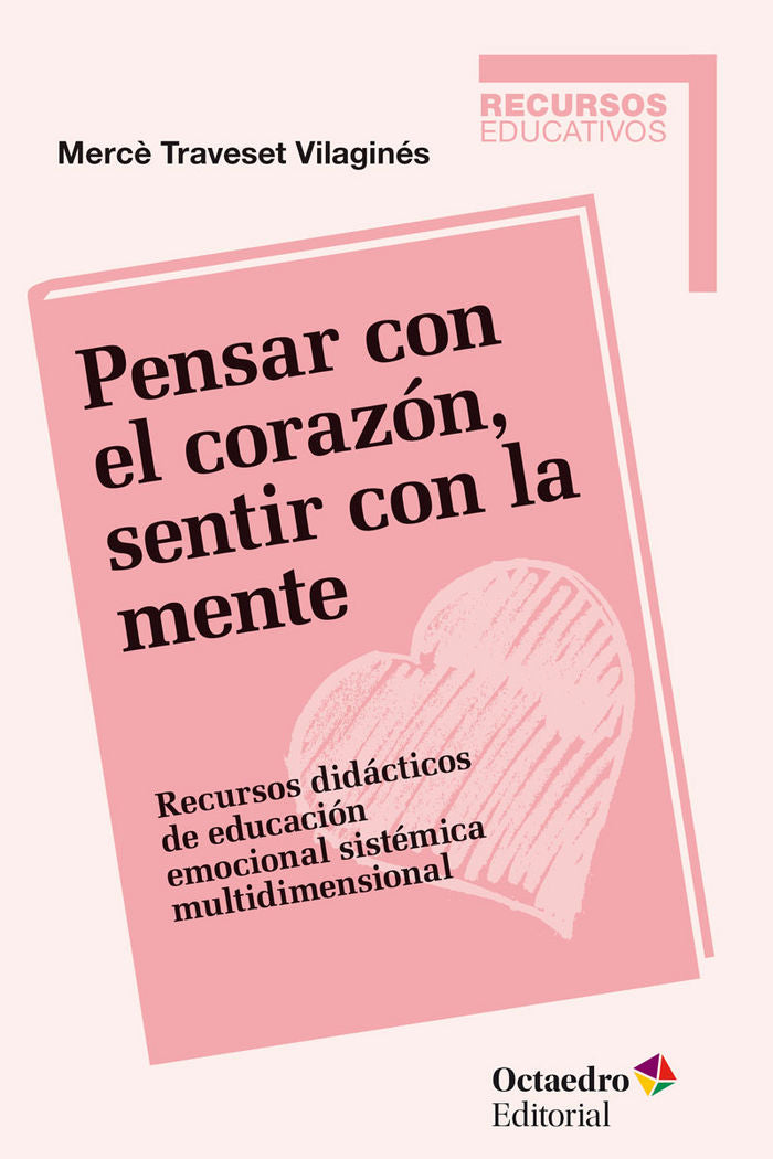 Pensar con el coraz�n, sentir con la mente