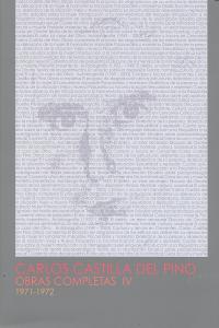 Carlos Castilla del Pino. Obras completas IV (1971-1972)