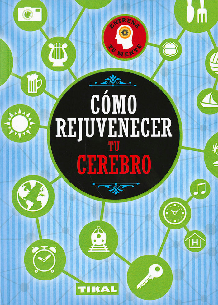 C�mo rejuvenecer tu cerebro