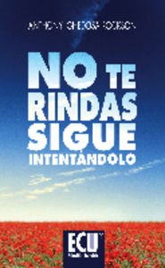 No te rindas. Sigue intent�ndolo