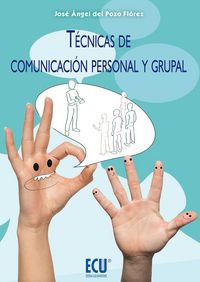 T�cnicas de comunicaci�n personal y grupal