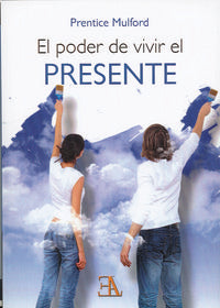 El poder de vivir el presente