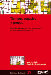 Tiempos, espacios y grupos