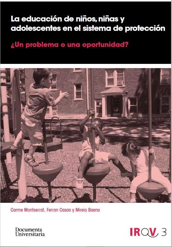 La educaci�n de ni�os. ni�as y adolescentes en el sistema de protecci�n: �Un problema o una oportuni