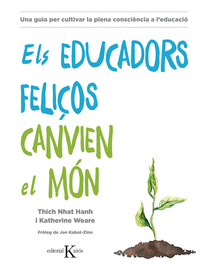 Els educadors feli�os canvien el m�n