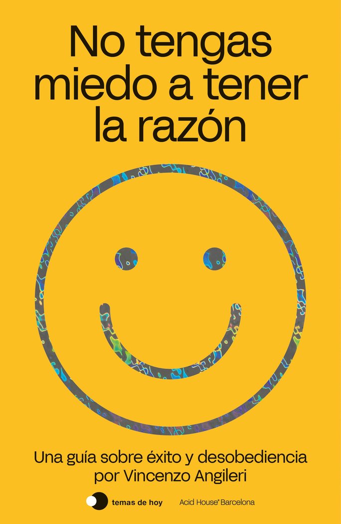 No tengas miedo a tener la raz�n