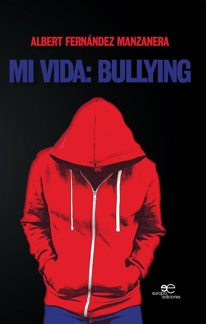 MI VIDA: BULLYING