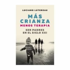 MAS CRIANZA, MENOS TERAPIA