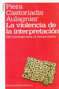 La violencia de la interpretaci�n (2a ed, 1a reimp)