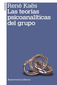 Las teor�as psicoanal�ticas del grupo (2a ed)