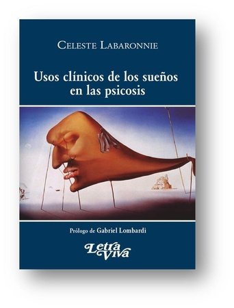 USOS CLINICOS DE LOS SUE�OS EN LAS PSICOSIS