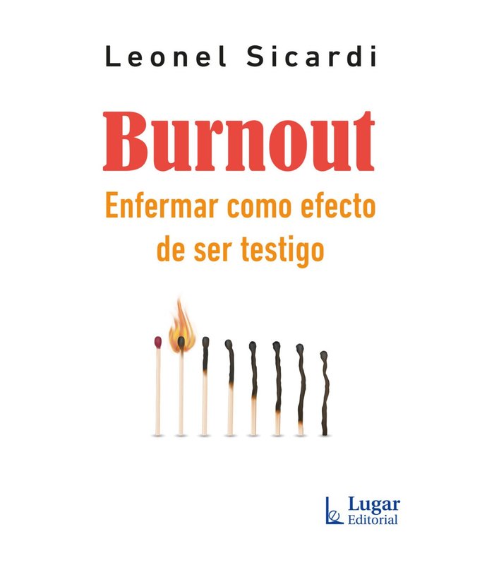 BURNOUT. ENFERMAR COMO EFECTO DE SER TESTIGO