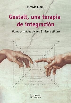 GESTALT, UNA TERAPIA DE INTEGRACION