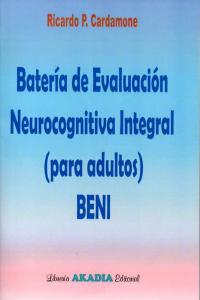 Beni. Bater�a de Evaluaci�n Neurocognitiva Integral (Para Adultos).