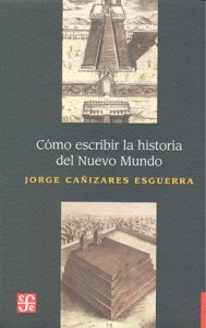 COMO ESCRIBIR HISTORIA DEL NUEVO MUNDO