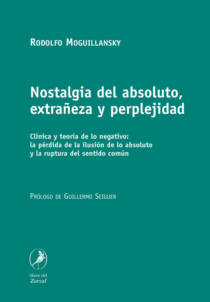 NOSTALGIA DEL ABSOLUTO EXTRA�EZA Y PERPLEJIDAD