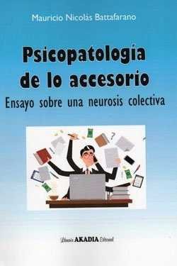PSICOPATOLOGIA DE LO ACCESORIO