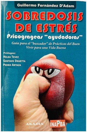 SOBREDOSIS DE ESTRES. PSICOGRAGEAS AYUDADORAS